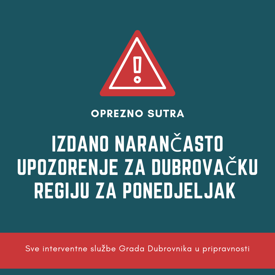 Zbog opasnog vremena najavljenog za sutra izdano narančasto upozorenje za Dubrovačku regiju, molimo građane na oprez